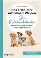 Simone Isenberg - Das erste Jahr mit deinem Welpen  - dein Wochenkalender