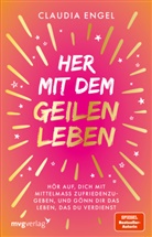 Claudia Engel - Her mit dem geilen Leben