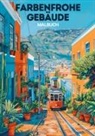 Malbücher für Erwachsene, Malbücher für Erwachsene - Malbuch - Farbenfrohe Gebäude