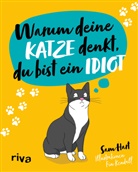 Sam Hart - Warum deine Katze denkt, du bist ein Idiot