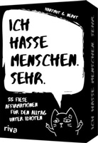 Hartmut G Nervt, Hartmut G. Nervt - Ich hasse Menschen. Sehr. - 55 fiese Affirmationen für den Alltag unter Idioten