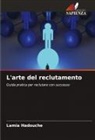 Lamia Hadouche - L'arte del reclutamento