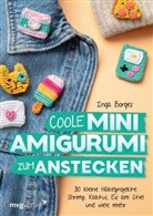 @byfrauline, Inga Borges - Coole Mini-Amigurumi zum Anstecken