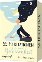 Kurt Tepperwein - 55 Meditationen für mehr Gelassenheit