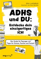 Soli Lazarus - ADHS und du: Entdecke dein einzigartiges Ich!