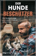 @thegodfatherofdogs, Bruno Jelovic, Nicole Maibaum - Der Hundebeschützer