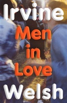 Author 167724, Irvine Welsh, Welsh Irvine - Men In Love