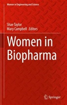Campbell, Mary Campbell, Shae Taylor - Women in Biopharma