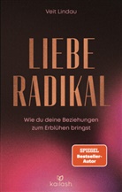 Veit Lindau - Liebe radikal