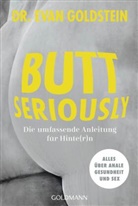 Evan Goldstein, Evan (Dr.) Goldstein - Butt seriously