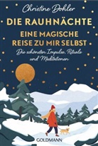 Christine Dohler - Die Rauhnächte - Eine magische Reise zu mir selbst