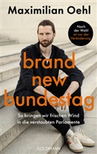 Maximilian Oehl, Maximilian (Dr.) Oehl - Brand New Bundestag