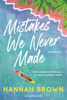 Hannah Brown - Mistakes We Never Made