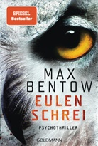 Max Bentow - Eulenschrei