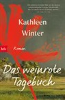 Kathleen Winter - Das weinrote Tagebuch