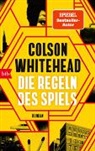Colson Whitehead - Die Regeln des Spiels