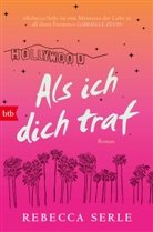 Rebecca Serle - Als ich dich traf