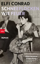 Elfi Conrad - Schneeflocken wie Feuer