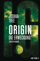 Joshua Tree - Origin - Die Erweckung