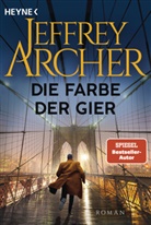 Jeffrey Archer - Die Farbe der Gier