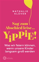 Nathalie Klüver - Sag zum Abschied leise ... yippie!