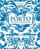 Sylvie Da Silva - Porto - Das Kochbuch
