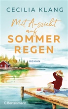 Cecilia Klang - Mit Aussicht auf Sommerregen