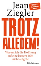 Jean Ziegler - Trotz alledem