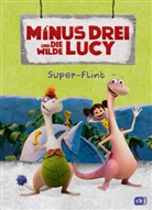 Ute Krause - Minus Drei und die wilde Lucy - Super-Flint