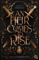 Chloe C. Peñaranda - An Heir Comes to Rise - Die Nachtwandlerin