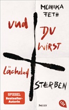 Monika Feth - Und du wirst lächelnd sterben