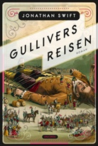 Jonathan Swift, Grandville - Gullivers Reisen. Roman