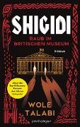 Wole Talabi - Shigidi - Raub im Britischen Museum Roman - Afrikanische Mythologie im magischen London - rasant, unheimlich, anders