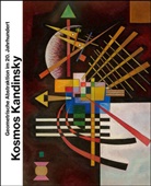 Philipp, Michael Philipp, Nerina Santorius, Ortrud Westheider - Kosmos Kandinsky