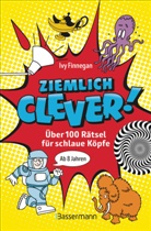 Ivy Finnegan - Ziemlich clever! Über 100 Rätsel für schlaue Köpfe. Ab 8 Jahren