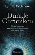 Lars A Fischinger, Lars A. Fischinger - Dunkle Chroniken