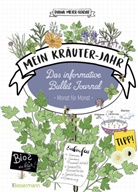 Diana Meier-Soriat - Mein Kräuter-Jahr  - Das informative Bullet Journal - Monat für Monat