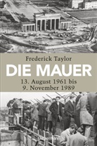 Frederick Taylor - Die Mauer