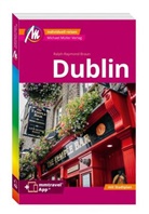 Ralph-Raymond Braun - MICHAEL MÜLLER REISEFÜHRER Dublin MM-City, m. 1 Karte