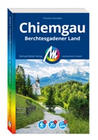 Thomas Schröder - MICHAEL MÜLLER REISEFÜHRER Chiemgau & Berchtesgadener Land