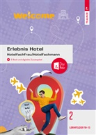 Christina Drischel, Wilhelm Gutmayer, Ku Krausler, Kurt Krausler, Claudia Letzner, Andrea Pfleger... - Erlebnis Hotel Band 2