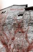 Andreas Schramm - Blutwasser in Weißensee