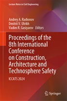 Vadim R. Gasiyarov, Vadim R Gasiyarov, Andrey A. Radionov, Dmitrii V. Ulrikh, Dmitrii V Ulrikh - Proceedings of the 8th International Conference on Construction, Architecture and Technosphere Safety