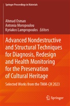 Kyriakos Lampropoulos, Antonia Moropoulou, Ahmad Osman - Advanced Nondestructive and Structural Techniques for Diagnosis, Redesign and Health Monitoring for the Preservation of Cultural Heritage