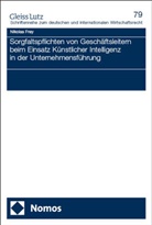 Nikolas Frey - Sorgfaltspflichten von Geschäftsleitern beim Einsatz Künstlicher Intelligenz in der Unternehmensführung