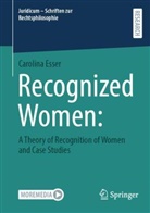 Carolina Diamantino Esser Santana, Carolina Esser - Recognized Women: