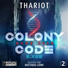 Thariot, Matthias Lühn - Colony Code 2.X25 (Hörbuch)