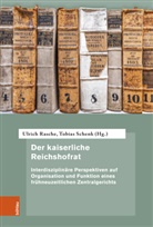 Anja Amend-Traut, Anja Amend-Traut u a, Friedrich Battenberg, Albrecht Cordes, Ignacio Czeguhn, Peter Oestmann... - Der kaiserliche Reichshofrat