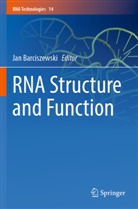Jan Barciszewski - RNA Structure and Function