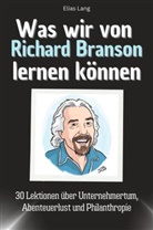 Elias Lang - Was wir von Richard Branson lernen können - Das perfekte Geschenk für Weihnachten und Geburtstag für Männer, Frauen und Teenager